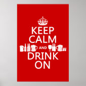 Houd Calm en Drink op (klantgerichte kleuren) Poster (Voorkant)