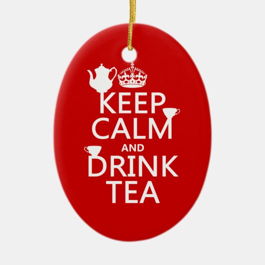 Houd Calm en Drink Tea - Alle kleuren Keramisch Ornament (Voorkant)