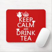 Houd Calm en Drink Tea - Alle kleuren Muismat (Met muis)