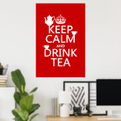 Houd Calm en Drink Tea - Alle kleuren Poster (Thuiskantoor)