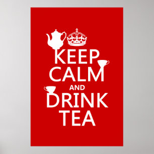 Houd Calm en Drink Tea - Alle kleuren Poster