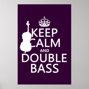 Houd Calm en Dubbele Bass (om het even welke achte Poster