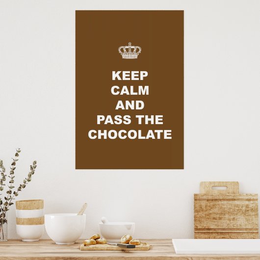 Houd Calm en geef het Chocolade over Poster (Keuken)