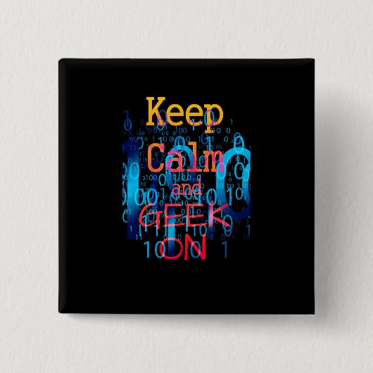 Houd Calm en geek op Binaire Code Vierkante Button 5,1 Cm (Voorkant)