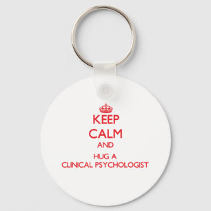 Houd Calm en Hug een klinische psycholoog Sleutelhanger