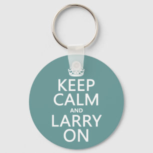 Houd Calm en Larry On (om het even welke kleur) Sleutelhanger