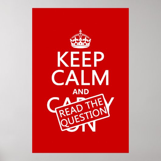 Houd Calm en lees de Vraag (alle kleuren) Poster (Voorkant)