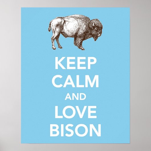 Houd Calm en Love Bison (of Buffalo) afdrukposter Poster (Voorkant)