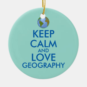 Houd Calm en Love Geography Keramisch Ornament