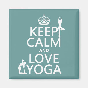 Houd Calm en Love Yoga (aanpasbare kleuren) Magneet