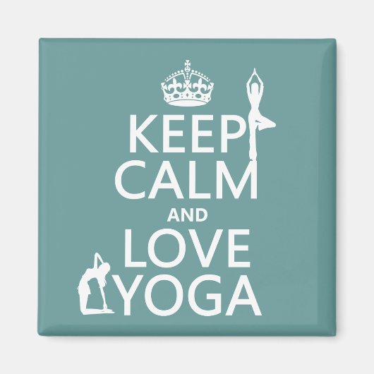 Houd Calm en Love Yoga (aanpasbare kleuren) Magneet (Voorkant)