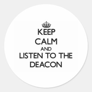 Houd Calm en luister aan het Deacon Ronde Sticker