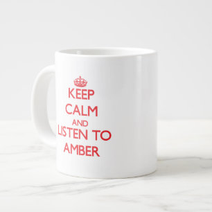 Houd Calm en luister naar Amber Grote Koffiekop