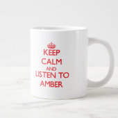 Houd Calm en luister naar Amber Grote Koffiekop (Rechts)