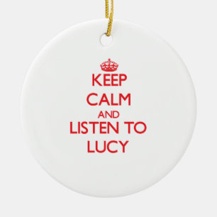 Houd Calm en luister naar Lucy Keramisch Ornament
