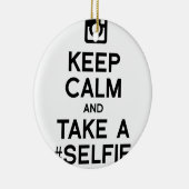 HOUD CALM EN NEEM EEN SELFIE KERAMISCH ORNAMENT (Rechts)
