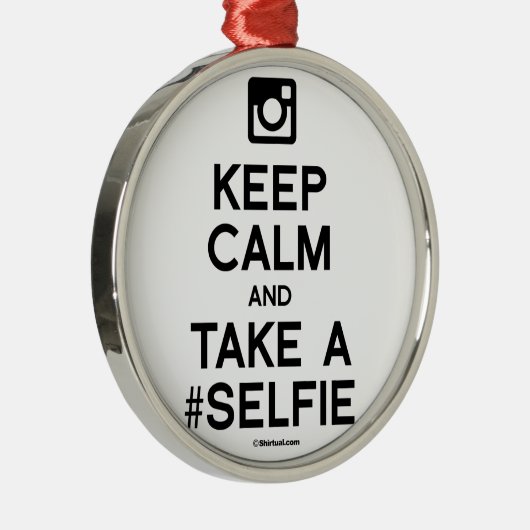 HOUD CALM EN NEEM EEN SELFIE METALEN ORNAMENT (Rechts)