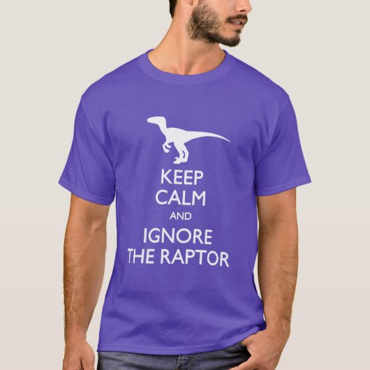 Houd Calm en negeer het T-shirt met Raptor (Voorkant)
