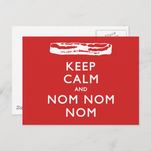 Houd Calm en Nom Nom Nom (Bacon) Briefkaart (Voorkant / Achterkant)