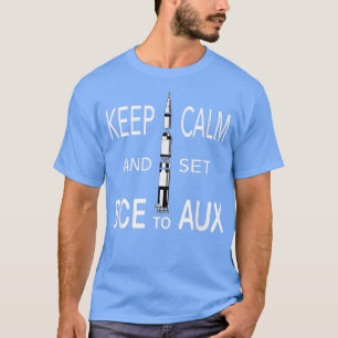 Houd Calm en plaats SCE aan het Citaat AUX T-shirt