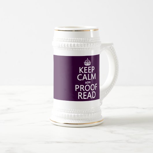 Houd Calm 'en' Proofread (en) (in elke kleur) Bierpul (Voorkant rechts)