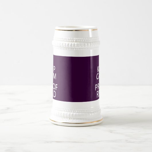 Houd Calm 'en' Proofread (en) (in elke kleur) Bierpul (Center)