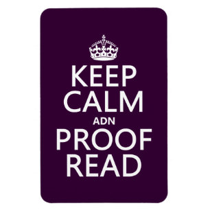 Houd Calm 'en' Proofread (en) (in elke kleur) Magneet