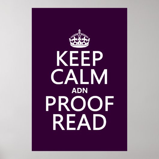 Houd Calm 'en' Proofread (en) (in elke kleur) Poster (Voorkant)