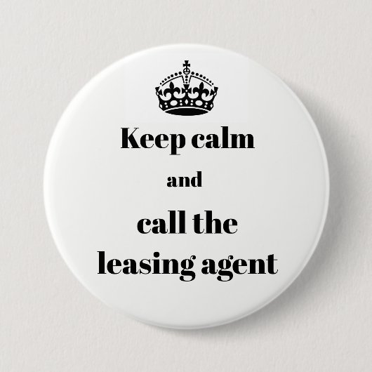 Houd Calm en roep de Leasing Agent Ronde Button 7,6 Cm (Voorkant)