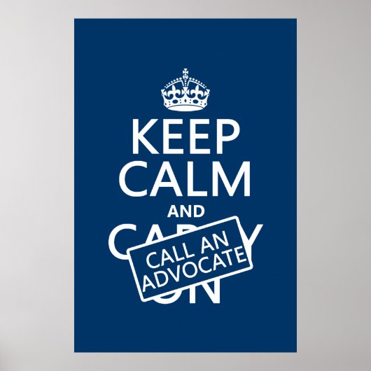 Houd Calm en roep een Advocate (in om het even wel Poster (Voorkant)