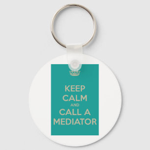Houd Calm en roep een Bemiddel Sleutelhanger