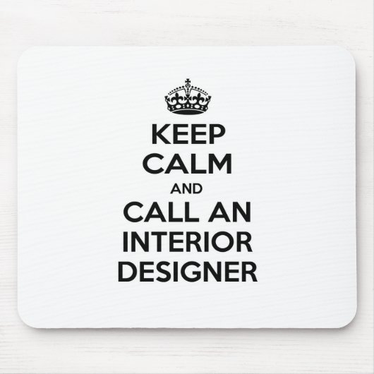 Houd Calm en roep een Binnenlandse Ontwerper Muismat (Voorkant)