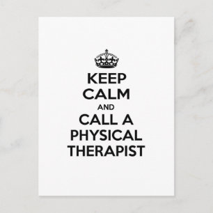 Houd Calm en roep een Fysieke Therapist Briefkaart
