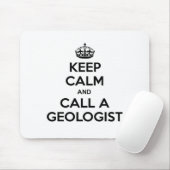 Houd Calm en roep een Geoloog Muismat (Met muis)