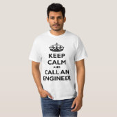 Houd Calm en roep een Ingenieur T-shirt (Voorkant volledig)