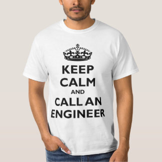 Houd Calm en roep een Ingenieur T-shirt
