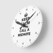 Houd Calm en roep een Verloskundige Ronde Klok (Hoek)