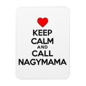 Houd Calm en roep Nagymama Magnet Magneet (Verticaal)