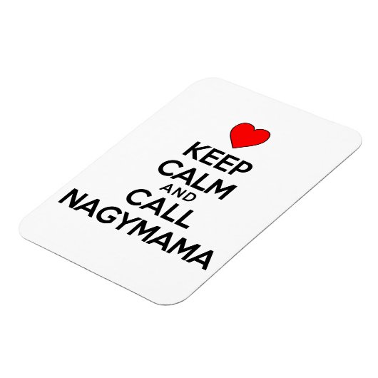 Houd Calm en roep Nagymama Magnet Magneet (Linkerzijde)
