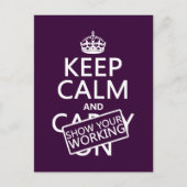 Houd Calm en Show Uw Werken (om het even welke kle Briefkaart (Voorkant)