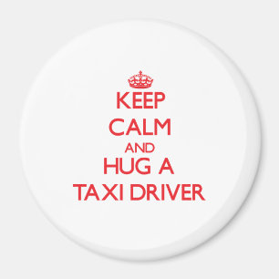 Houd Calm en sleep een taxichauffeur Magneet