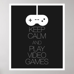 Houd Calm en Speel Videogames Poster