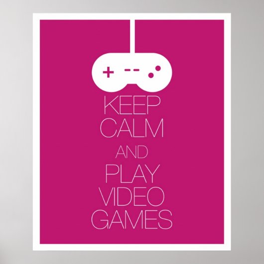 Houd Calm en Speel Videogames Poster (Voorkant)