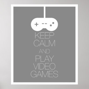 Houd Calm en Speel Videogames Poster
