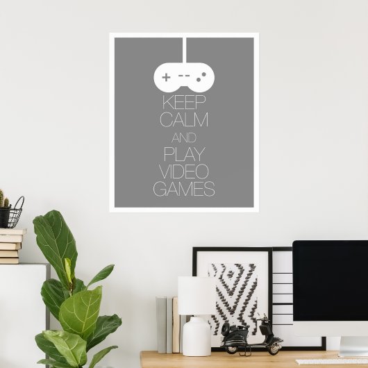 Houd Calm en Speel Videogames Poster (Thuiskantoor)