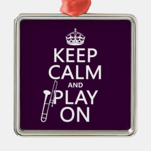 Houd Calm en Spel op (Trombone) (om het even welke Metalen Ornament