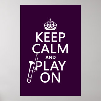 Houd Calm en Spel op (Trombone) (om het even welke Poster