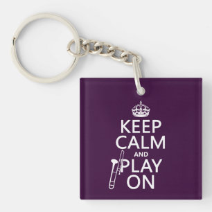 Houd Calm en Spel op (Trombone) (om het even welke Sleutelhanger