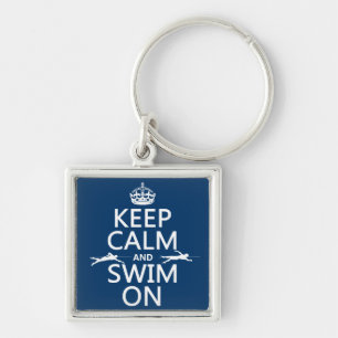 Houd Calm en Swim aan (in om het even welke kleur) Sleutelhanger