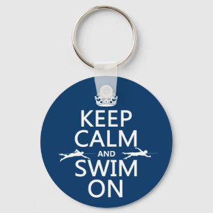 Houd Calm en Swim aan (in om het even welke kleur) Sleutelhanger